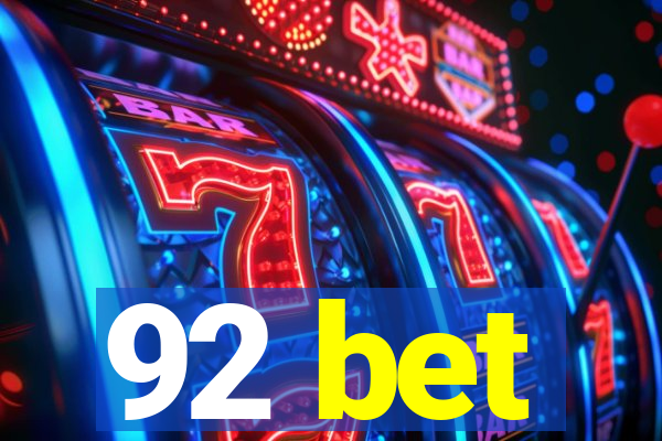 92 bet